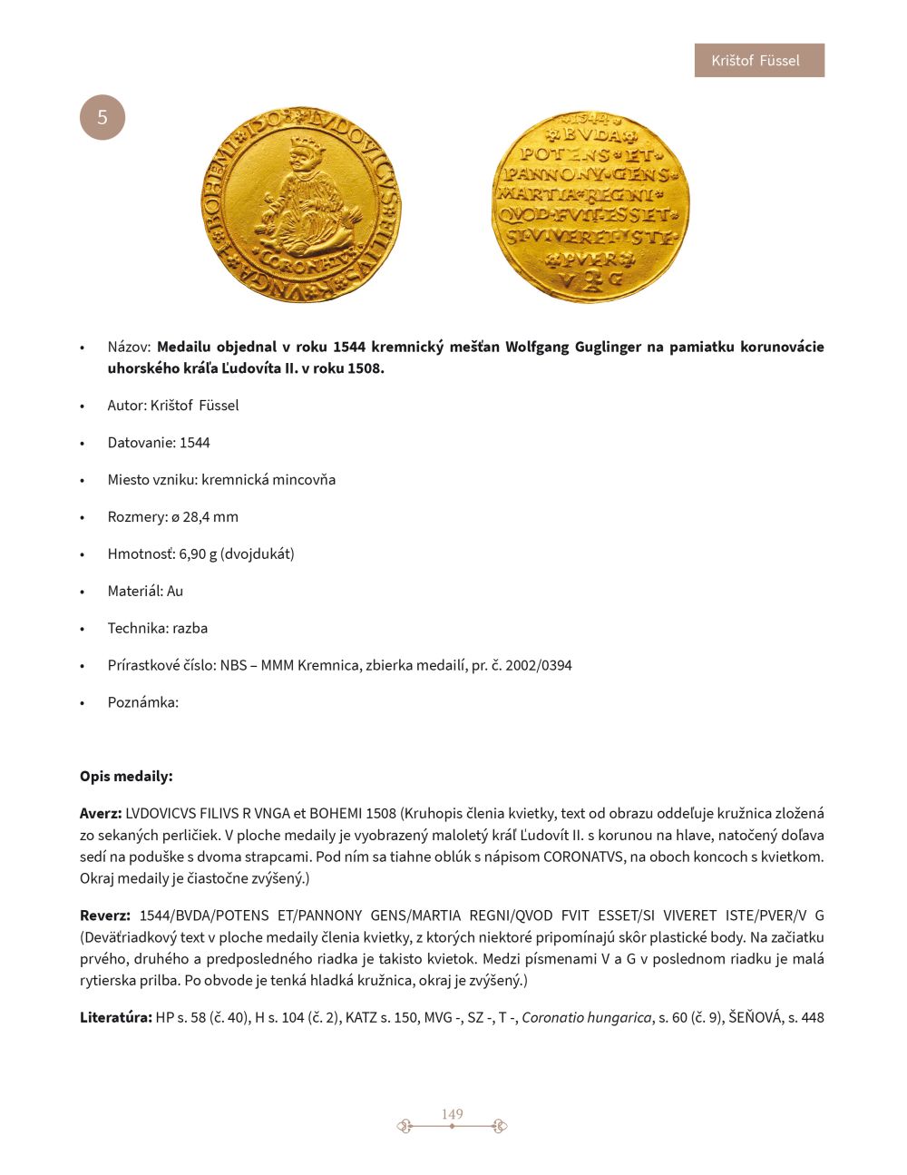 Kremnickí renesanční medailéri 16. storočia a ich medaily zo zbierok NBS - Múzea mincí a medailí Kremnica Kremnickí renesanční medailéri 16. storočia a ich medaily zo zbierok NBS - Múzea mincí a medailí Kremnica